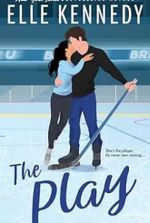 The Play (Briar U Book 3)